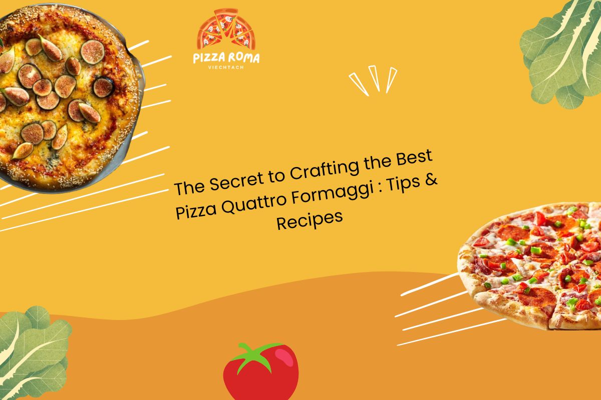 Best Pizza Quattro Formaggi