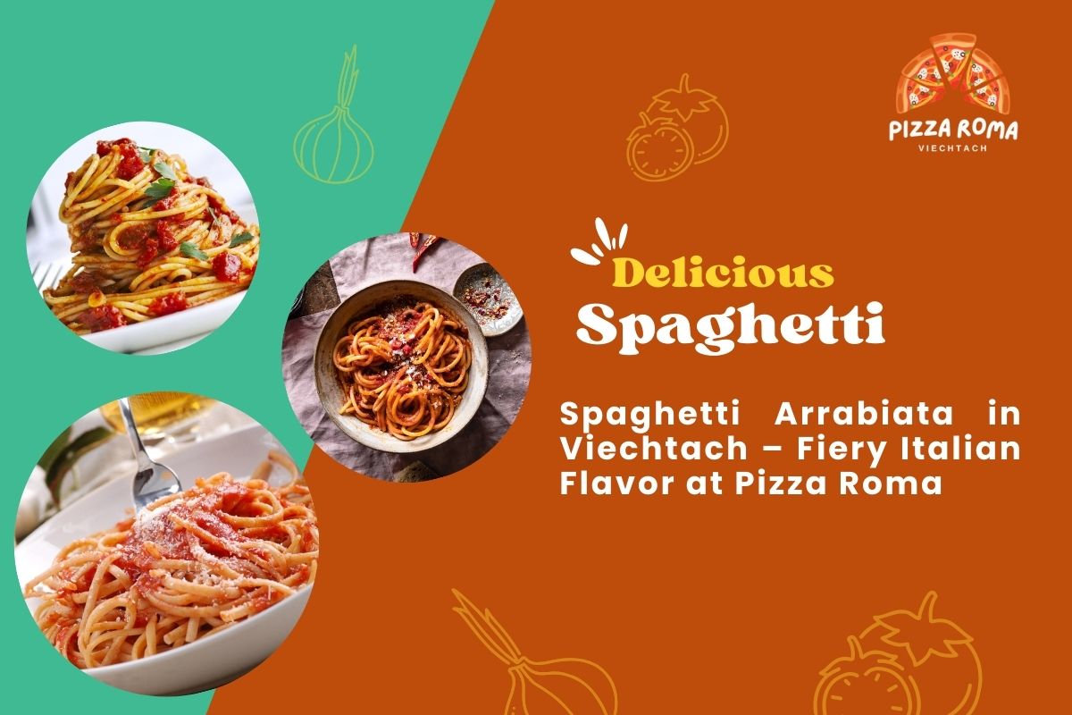 Spaghetti Arrabiata in Viechtach
