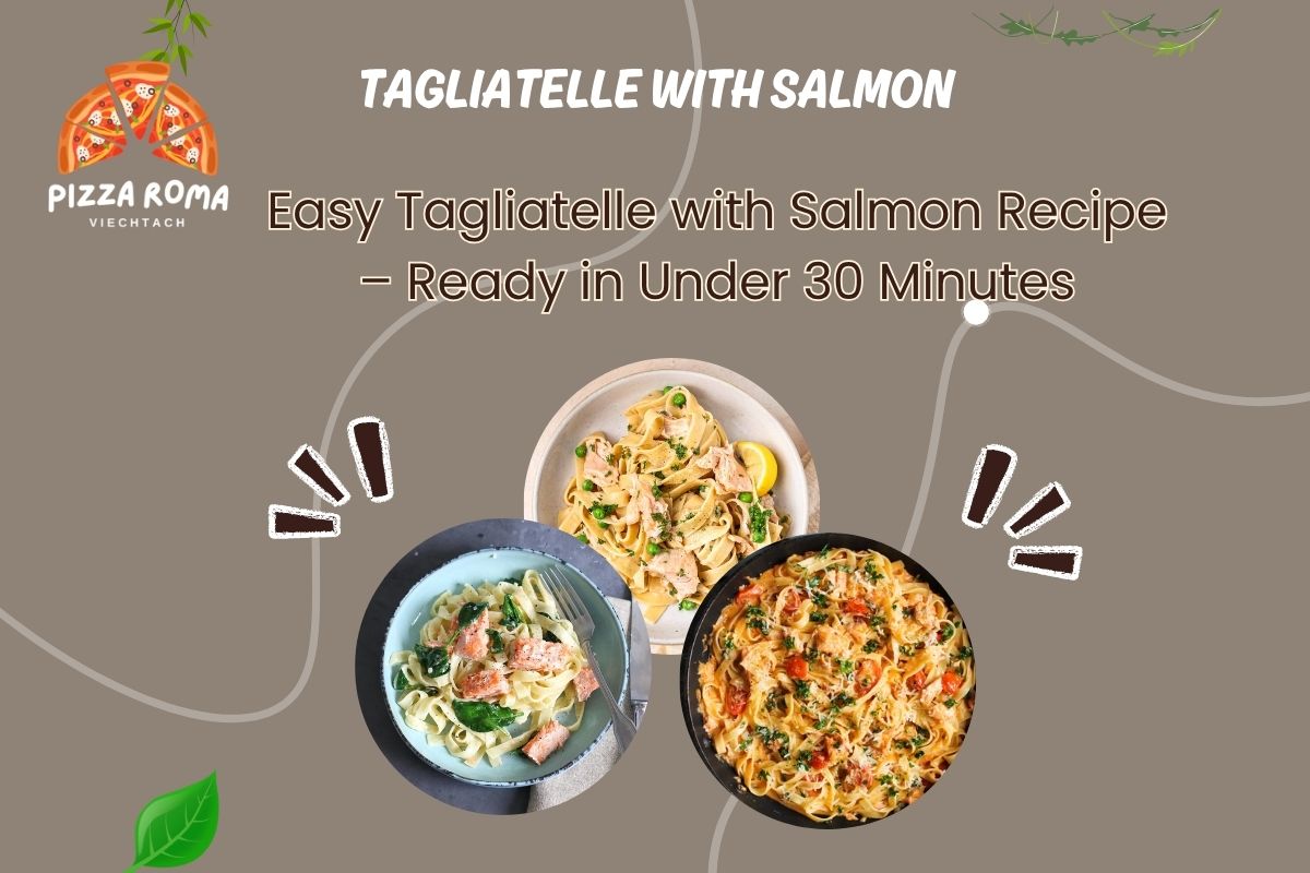 Tagliatelle with Salmon
