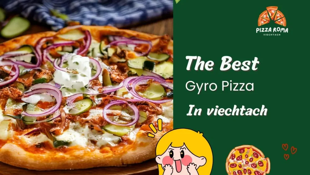 Best Gyro Pizza In Viechtach
