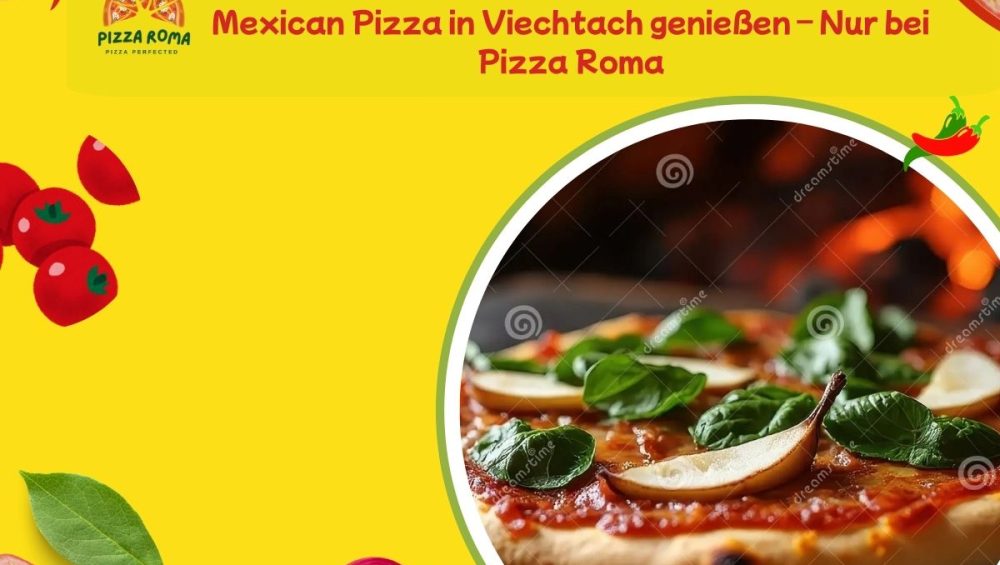 Mexican Pizza in Viechtach
