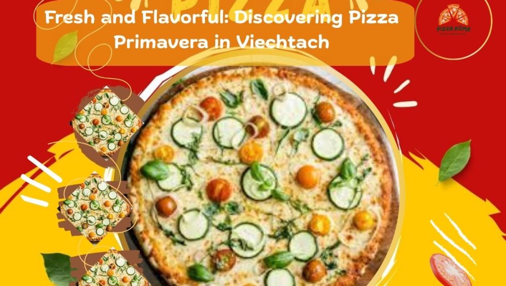 Pizza Primavera in Viechtach
