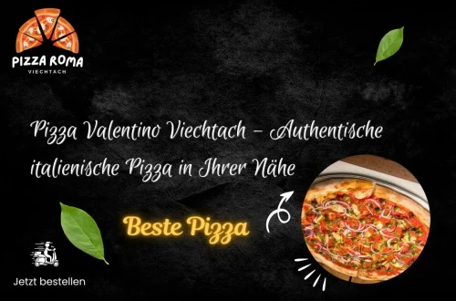 Pizza Valentino Viechtach