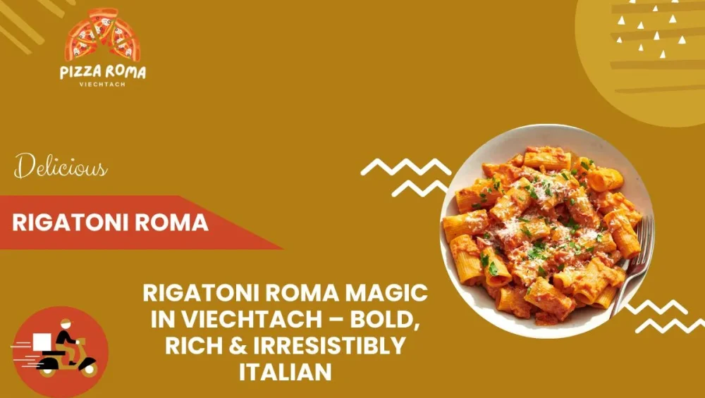 Best Rigatoni Roma in Viechtach