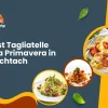 Tagliatelle Alla Primavera in viechtach