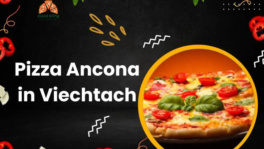 Pizza Ancona in Viechtach